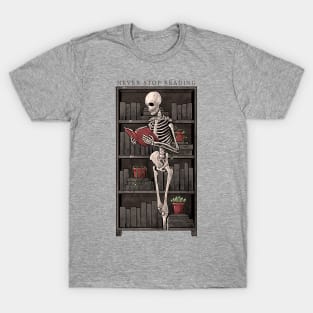 Never Stop Reading - Death Skull Book Gift T-Shirt